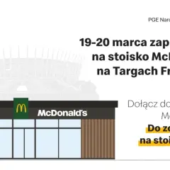Dowiedz się, ile kosztuje franczyza McDonald's na Targach Franczyzy 19-20 marca na PGE Narodowym. Stoisko nr 31.