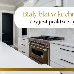 Nowoczesna kuchnia z białym blatem i czarnymi uchwytami. Płyta gazowa ze stali nierdzewnej. Czy biały blat w kuchni jest praktyczny?